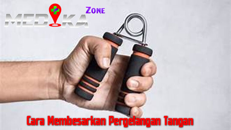 Cara Membesarkan Pergelangan Tangan