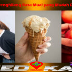 Makanan Penghilang Rasa Mual yang Mudah Ditemukan