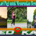 Manfaat Lari Pagi untuk Menurunkan Berat Badan